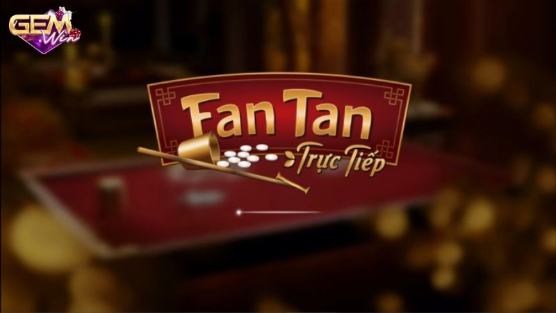 fantan gemwin 3 Những điểm nổi bật của Fantan Gemwin