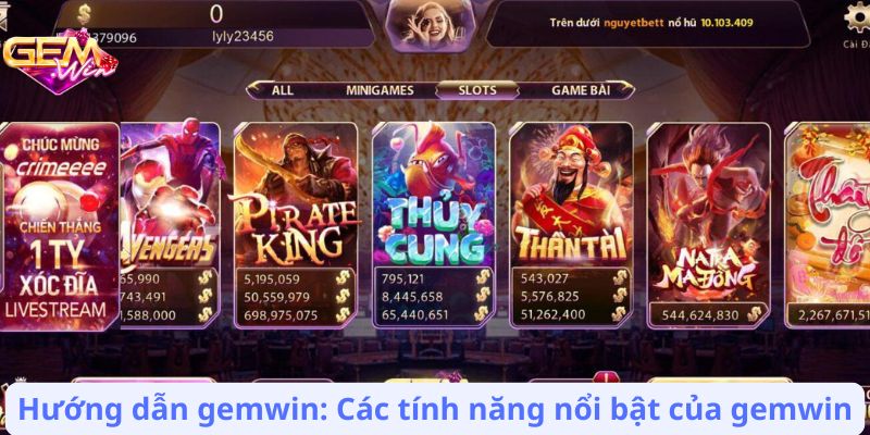 huong dan gemwin 1 Hướng dẫn gemwin: Các tính năng nổi bật của gemwin