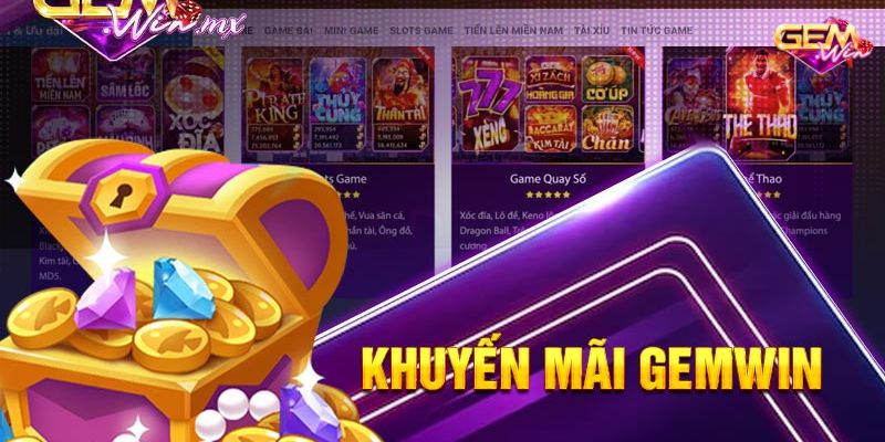 khuyen mai gemwin 2 Các chương trình Khuyến Mãi Gemwin thú vị nhất tại nhà cái Gemwin