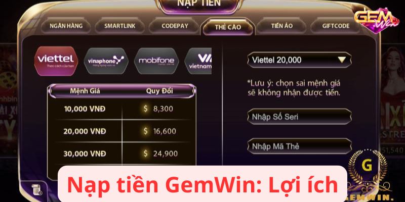 Nạp tiền GemWin: Lợi ích