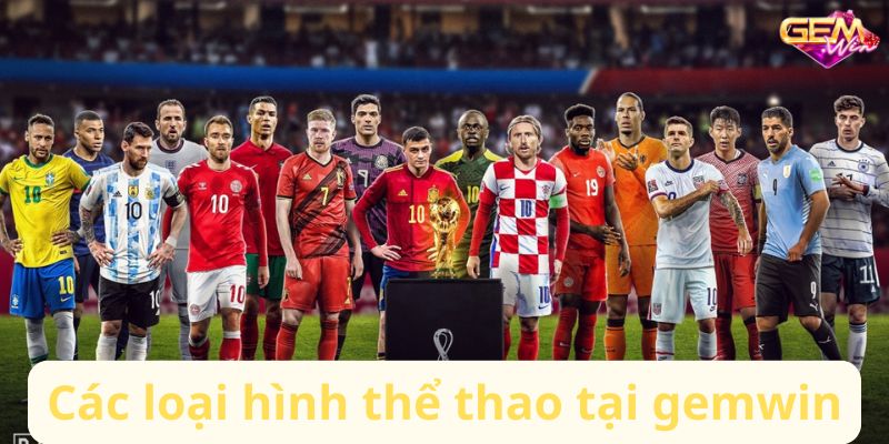 Các loại hình thể thao tại gemwin